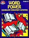 Word Power (Vocabulary Enrichment Activities, Grades 6-7) - Suzanne Lowe Wilke, Kathy Mitter, Cindy Barden