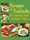 Soups and Salads for Spring and Summer Days: Kid-Pleasing Recipes - Liza Fosburgh