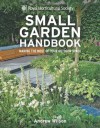 Rhs Small Garden Handbook: Making the Most of Your Outdoor Space. Andrew Wilson - Andrew Wilson