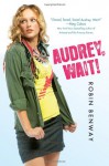 Audrey, Wait! - Robin Benway