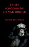 Echte schoonheid zit van binnen - Patrick Brannigan