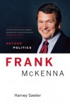 Frank McKenna: Beyond Politics - Harvey Sawler