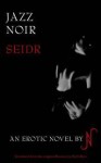 JazzNoir: Seidr - N, Nelli Rees