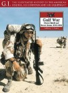 Gulf War: Desert Shield and Desert Storm, 1990-1991 - Anthony Evans