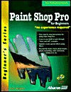 Paint Shop Pro For Beginners: "No Experience Required" - Scott Slaughter