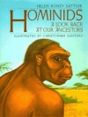 Hominids: A Look Back at Our Ancestors - Helen Roney Sattler, Christopher Santoro