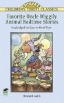 Favorite Uncle Wiggily Animal Bedtime Stories: Unabridged in Easy-to-Read Type - Howard R. Garis, Thea Kliros, Children's Dover Thrift