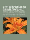 Choix de Rep Chage Des Blues de Saint-Louis: Paul MacLean, Konstantin Chafranov, Vladimir Tarassenko, Alain Vigneault, Gord Donnelly - Source Wikipedia