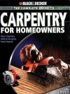 Black & Decker the Complete Guide to Carpentry for Homeowners - Chris Marshall