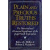 Plain and Precious Truths Restored: The Doctrinal and Historical Significance of the Joseph Smith Translation - Robert L. Millet