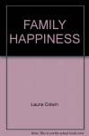 FAMILY HAPPINESS - Laurie Colwin