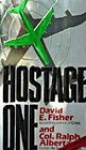 Hostage One - David E. Fisher, Ralph Albertazzie