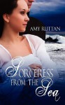 Sorceress from the Sea - Amy Ruttan, Devon Towry