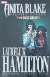 Anita Blake, Vampire Hunter: The First Death - Laurell K. Hamilton, Jonathon Green, Jonathan Green, Brett Booth, Wellington Alves