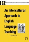 An Intercultural Approach to English Language Teaching (Languages for Intercultural Communication and Education) - John Corbett