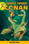 The Savage Sword of Conan, Vol. 7 - Bruce Jones, Michael L. Fleisher, John Buscema, Ernie Chan, Alfredo Alcala