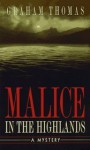 Malice in the Highlands - Graham Thomas