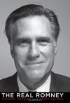 The Real Romney - Michael Kranish, Scott Helman