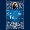 Sapphire Blue (Ruby Red, #2) - Kerstin Gier, Anthea Bell, Marisa Calin