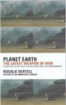 Planet Earth: The Latest Weapon of War - Rosalie Bertell