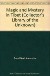 Magic and Mystery in Tibet - Alexandra David-Néel, A. D'Arsonval