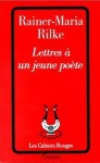 Lettres à un jeune poète - Rainer Maria Rilke