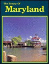 Beauty of Maryland - Publishing Lta, Robert D. Shangle