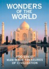 Wonders of the World: 100 Great Man-Made Treasures of Civilization - Rosemary Burton, Richard Cavendish