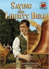 Saving the Liberty Bell - Marty Rhodes Figley, Kevin Lepp