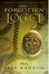 The Forgotten Locket (Hourglass Door Trilogy) - Lisa Mangum