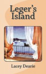 Leger's Island (The Leger Cat Sleuth Mysteries Series Book 8) - Lacey Dearie