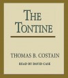 The Tontine (Audio) - Thomas B. Costain, David Case