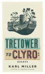 Tretower to Clyro: Essays - Andrew O'Hagan, Karl Miller