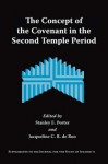 The Concept of the Covenant in the Second Temple Period - Stanley E. Porter