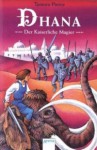 Dhana: Der Kaiserliche Magier (Dhana, #3) - Tamora Pierce