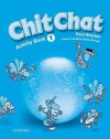 Chit Chat: Activity Book 1 - Paul Shipton