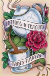 Tattoos and Teacups - Anna Martin