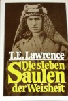 Die sieben Säulen der Weisheit - T.E. Lawrence