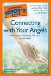 The Complete Idiot's Guide to Connecting with Your Angels - Cecily Channer