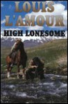 High Lonesome - Louis L'Amour