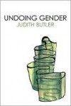 Undoing Gender - Judith Butler