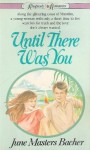 Until There Was You (Rhapsody Romances) - June Masters Bacher