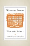 Window Poems - Wendell Berry, Wesley Bates, James Hall, James Baker Hall