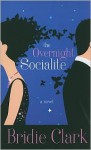 The Overnight Socialite - Bridie Clark