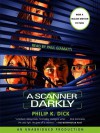 A Scanner Darkly - Philip K. Dick