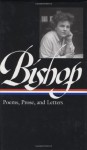 Poems, Prose, and Letters - Elizabeth Bishop, Robert Giroux, Lloyd Schwartz