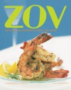 Zov: Recipes and Memories From The Heart - Pornchai Mittongtare, Zov Karamardian