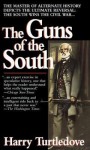 The Guns of the South - Harry Turtledove