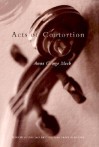 Acts of Contortion - Anna George Meek