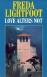 Love Alters Not - Freda Lightfoot